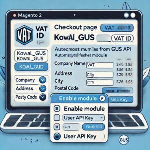 Moduł Kowal_Gus - Automatyczne Pobieranie Danych Firmy z GUS w Magento 2